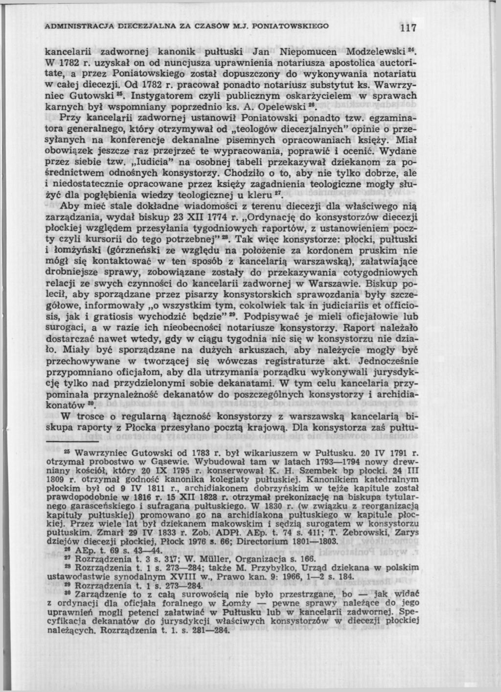 ADMINISTRACJA DIECEZJALNA ZA CZASÓW M.J. PONIATOWSKIEGO 117 kancelarii zadwornej kanonik pułtuski Jan Niepomucen Modzelewski u. W 1782 r.