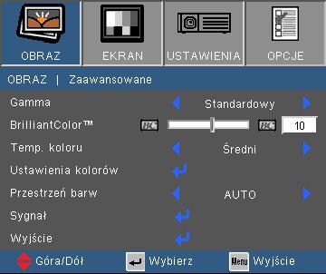Elementy sterowania użytkownika OBRAZ Zaawansowane Gamma Ustawienie to umożliwia wybór tabeli korekcji gamma, z dokładnymi wartościami umożliwiającymi uzyskanie najlepszej jakości wejścia obrazu.