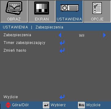 Timer zabezpieczający Użyj tej funkcji aby ustawić jak długo (Mięsiąc/Dzień/Godzina) projektor będzie używany. Gdy dany czas upłynie zostaniesz poproszony aby wprowadzić ponownie hasło.