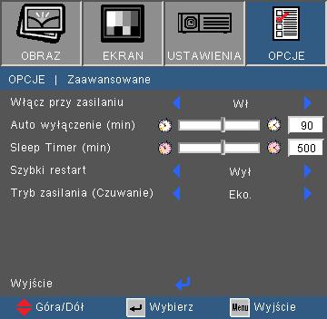 Elementy sterowania użytkownika OPCJE Zaawansowane Gdy tryb mocy ustawiony zostanie na (oczekiwanie) Eko (< 0,5 W), dojście dźwiękowe zostanie zdezaktywowane gdy rzutnik będzie w trybie oczekiwania.