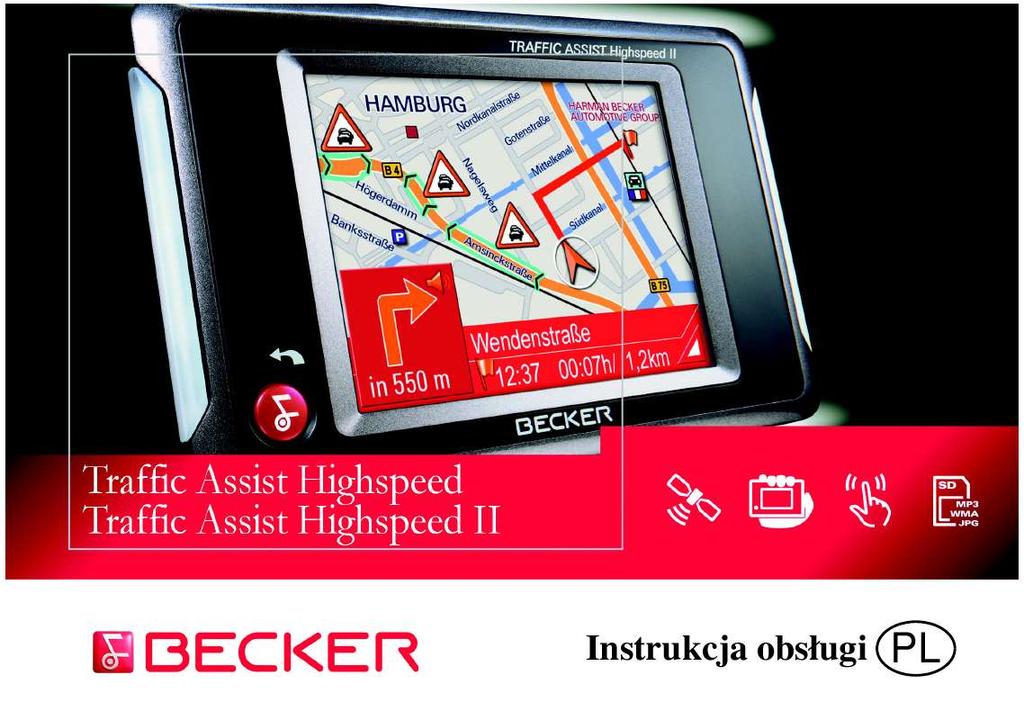 Znajdziesz odpowiedź na wszystkie pytania w instrukcji dla BECKER TRAFFIC ASSIST HIGHSPEED 7934 (informacje,