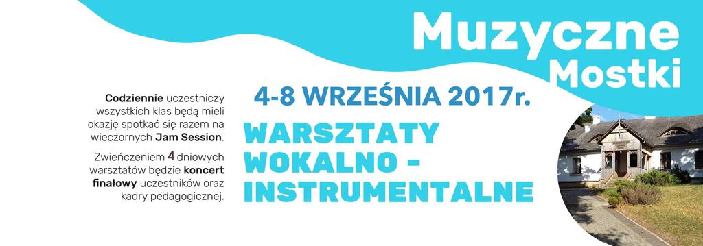 Regulamin Warsztatów Wokalno-Instrumentalnych Muzyczne Mostki 1.