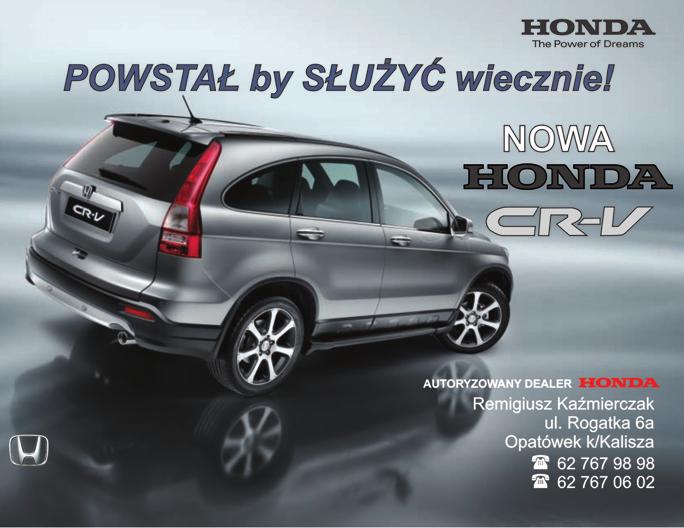 CR-V. Auto do testów otrzymaliœmy od firmy RECO Autoryzowanego dealera Hondy Opatówek k/ Kalisza, ul. Rogatka 6a tel. 062 767-98-98 www.honda-reco.pl, honda-reco@wp.