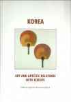 Conferences and Studies of the Polish Institute of Word Art Studies Vol. XII: Korea. Art and Artistic Relations with Europe, AGNIESZKA KLUCZEWSKA- WÓJCIK (ed.