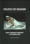 Vol. XIII: Politics of erasure. From damnatio memoriae to alluring void, ANNA MARKOWSKA (ed.