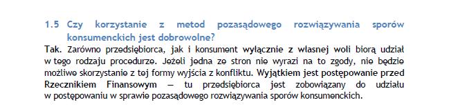 1 ustawy czyli na podstawie odrębnych przepisów, a więc czy bierze udział w sporze dobrowolnie czy obowiązkowo, a w konsekwencji czyni zadość obowiązkom