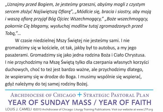 odpuszczenie grzechów wszystkim narodom, począwszy od Jerozolimy. Wy jesteście świadkami tego. Oto Ja ześlę na was obietnicę mojego Ojca.