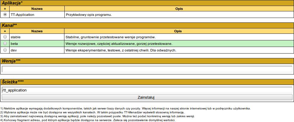 Obsługa 1. Wybieramy aplikację, którą chcemy zainstalować. Lista zawiera aktualnie dostępne aplikacje firmy Top-Team. 2. Wskazujemy kanał.