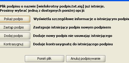 Rysunek 29: Okno wyboru akcji przy obecnym już co najmniej jednym podpisie Dla kontrasygnaty należy nacisnąć przycisk Kontrasygnuj.