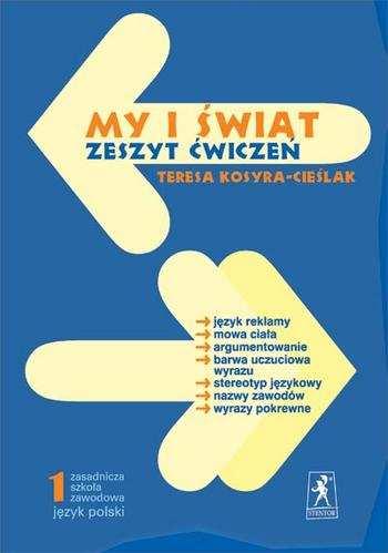 185/02 POL 17 19 ZŁ My i świat Podręcznik dla II klasy zasadniczej szkoły zawodowej Autor: