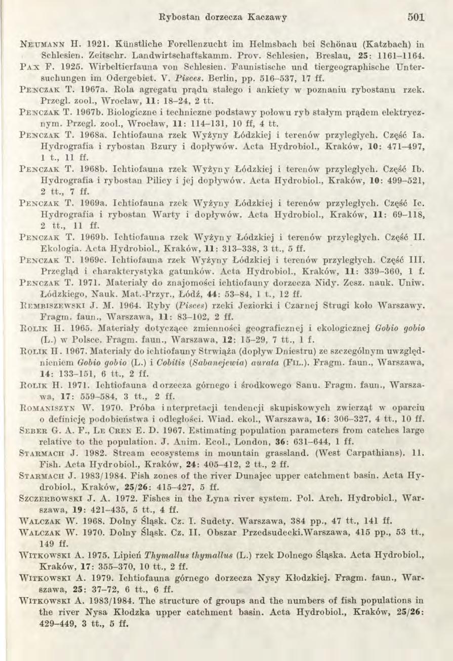 R ybostan dorzecza K aczaw y 501 N e u m a n n H. 1921. K iinstliche Forellenzuclit im Helm sbach bei Schonau (K atzbach) in Schlesien. Zeitscbr. Landw irtschaftekam m. P rov.
