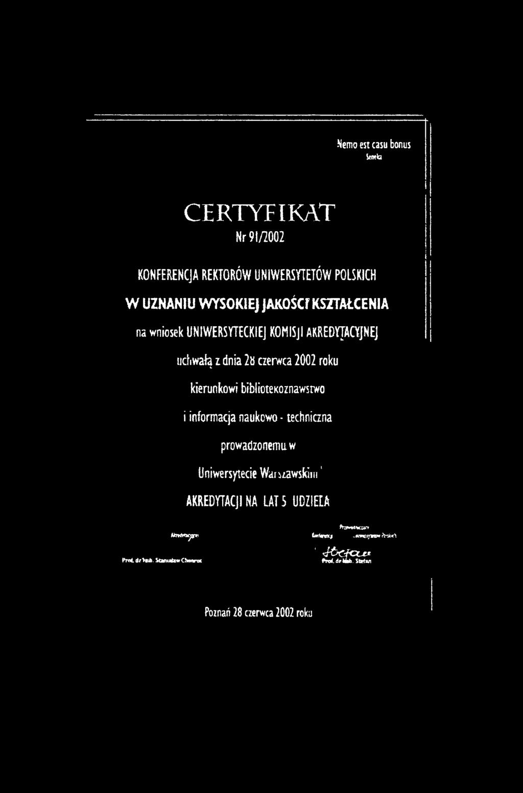 bibliote<oznawsiwo i inform acja naukcw o - techniczna p ro w id zo n e rn u w Uniwersytecie W a r u a w s k im ' AKREDYTACJI NA LAT 5 U D ZIE