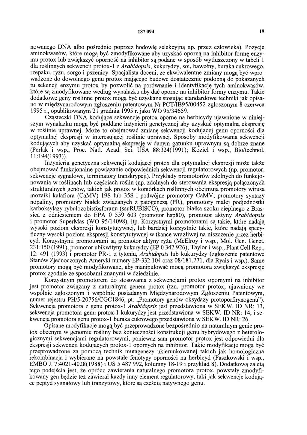 187 094 19 nowanego DNA albo pośrednio poprzez hodowlę selekcyjną np. przez człowieka).