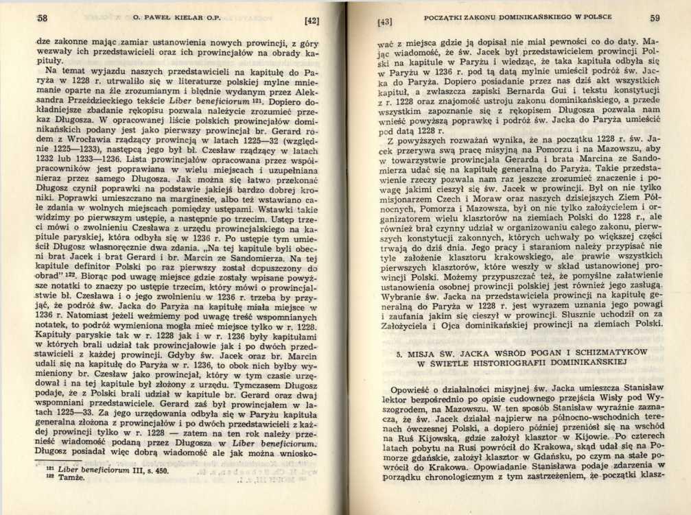 dze zakonne mając zamiar ustanowienia nowych prowincji, z góry w ezw ały ich przedstaw icieli oraz ich prowincjałów na obrady kapituły.