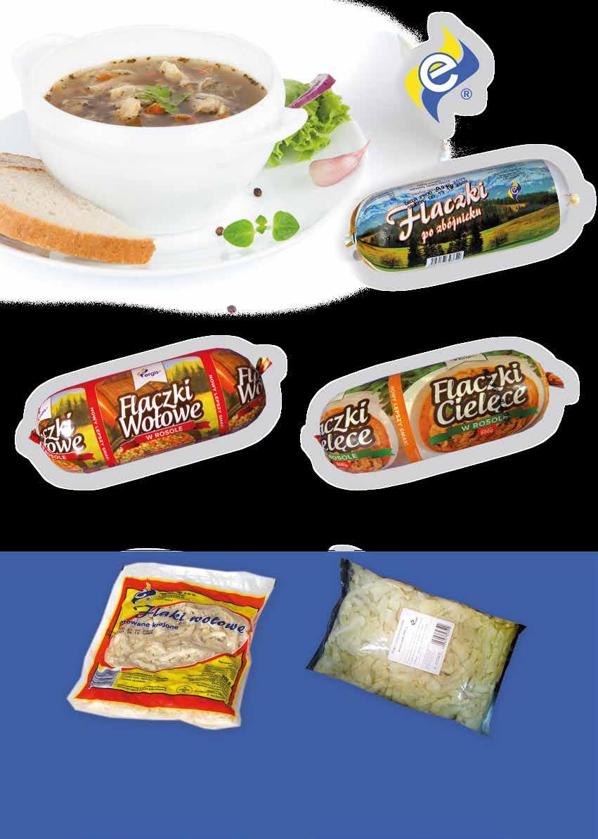 6 25 FLAKI WOŁOWE PO ZBÓJNICKU 800 g Przedżołądki wołowe, bulion, warzywa, przyprawy.