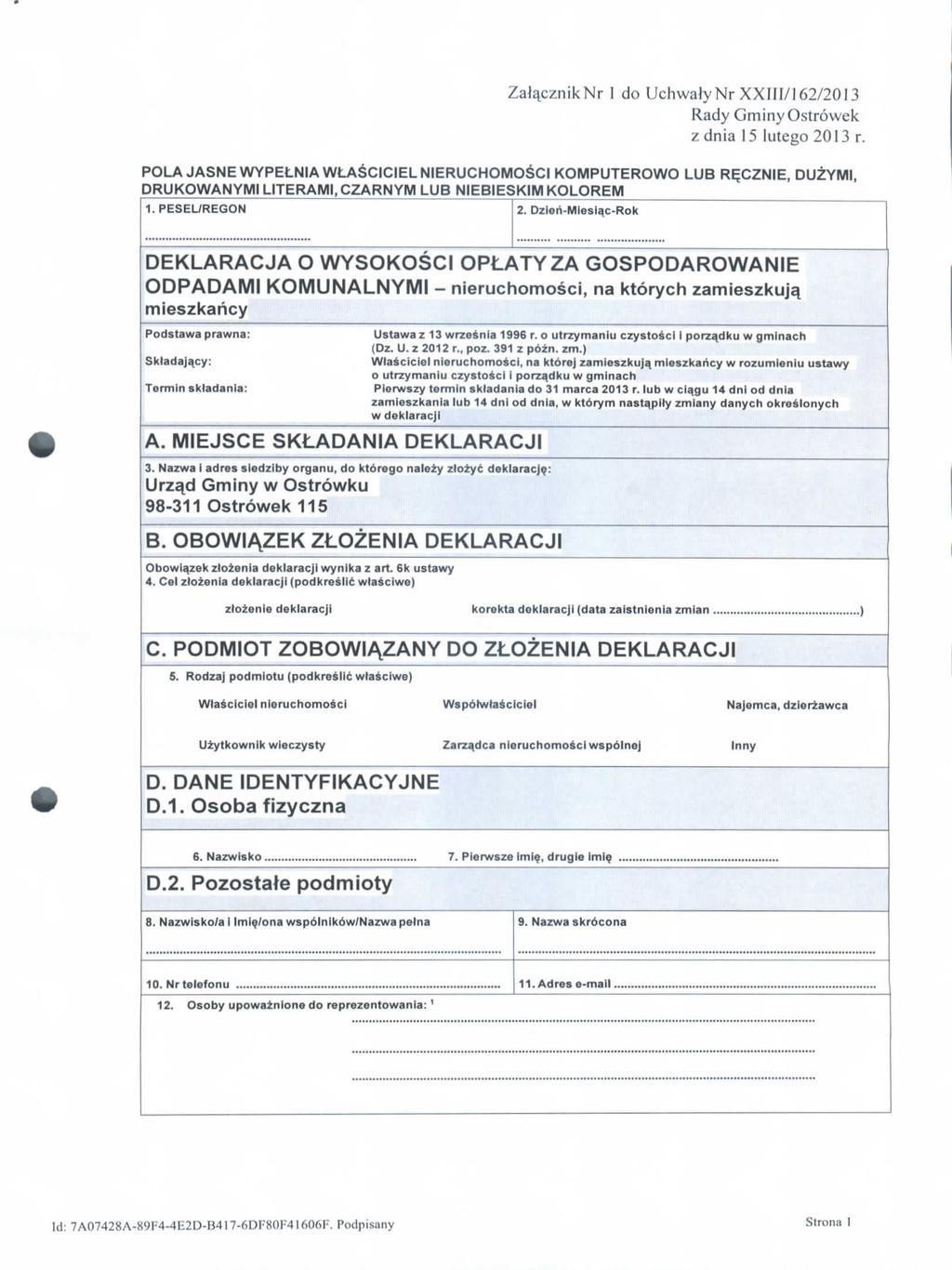 Zat^cznikNr 1 do UchwafyNr XXIII/162/2013 Rady GminyOstrowek zdnia 15 Iutego2013 r. POLA JASNEWYPELNIA WLASCICIELNIERUCHOMOSCI KOMPUTEROWO LUB RE.