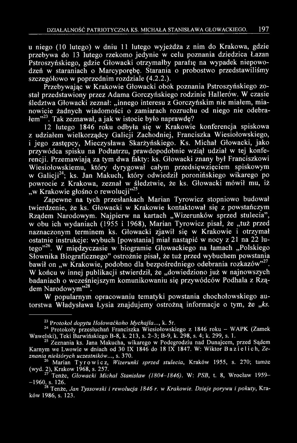 wypadek niepowodzeń w staraniach o Marcyporębę. Starania o probostwo przedstawiliśmy szczegółowo w poprzednim rozdziale (4.2.2.).