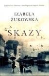 Żukowska Izabela / Skazy - Warszawa :