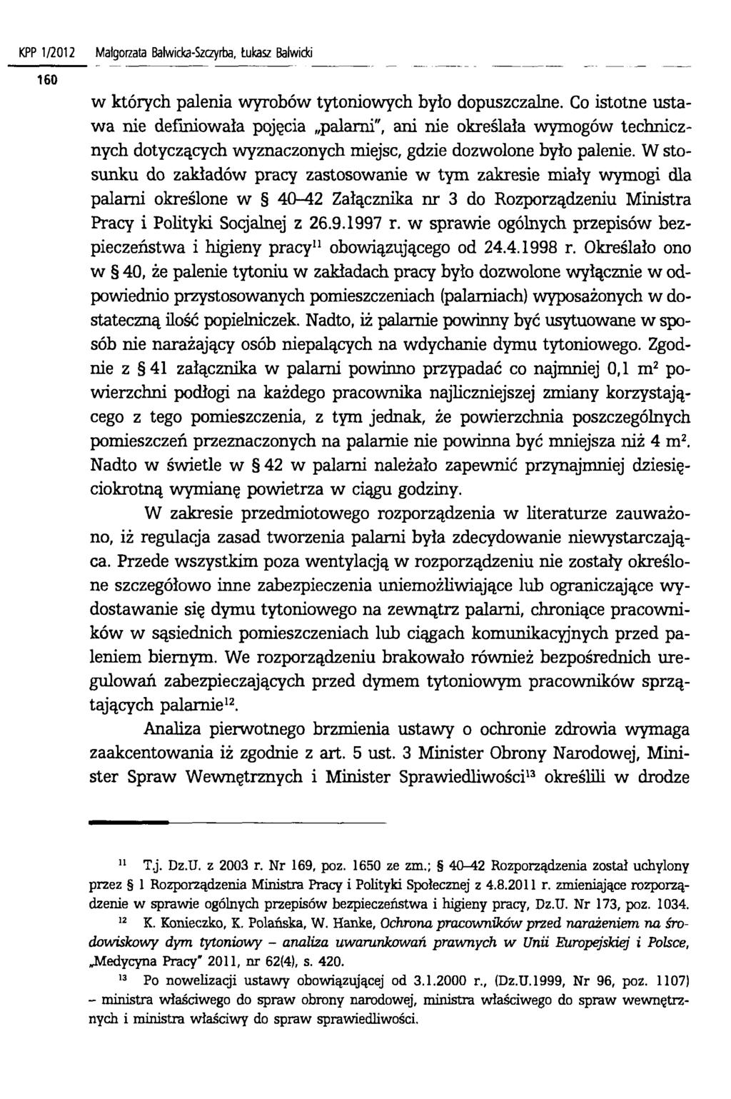 KPP 1/2012 Małgorzata Balwicka-Szczyrba, Łukasz Balwicki w których palenia wyrobów tytoniowych było dopuszczalne.