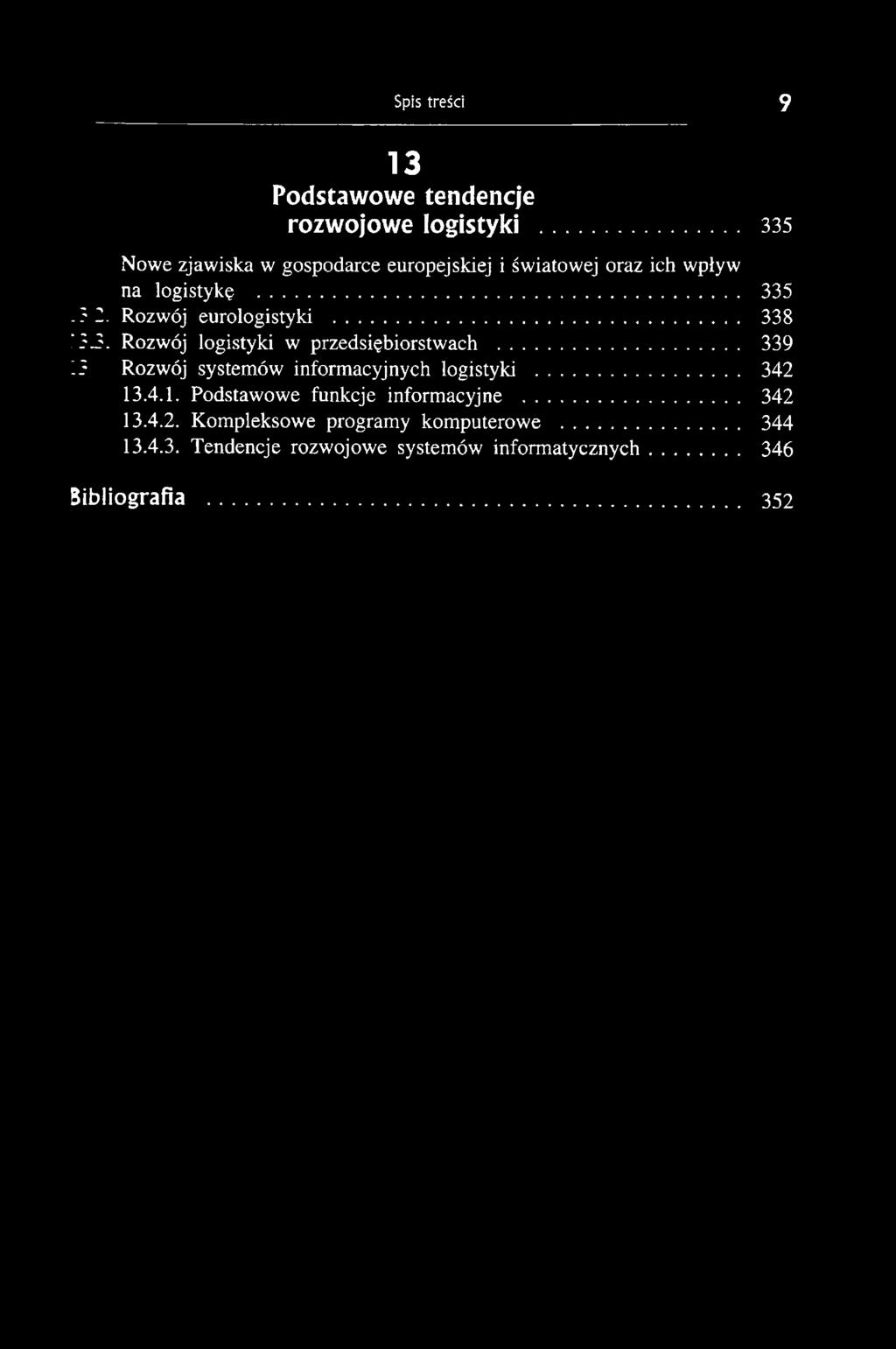 Rozwój eurologistyki... 338 133. Rozwój logistyki w przedsiębiorstwach.