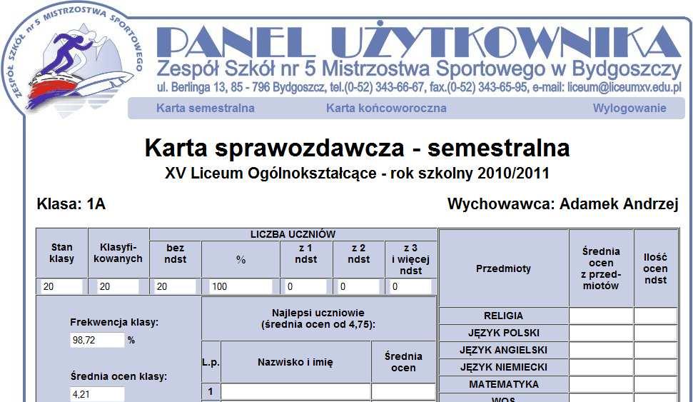 Edycja kart sprawozdawczych Wychowawca klasy, podobnie jak administrator strony, ma możliwość edytowania kart semestralnych i końcoworocznych.