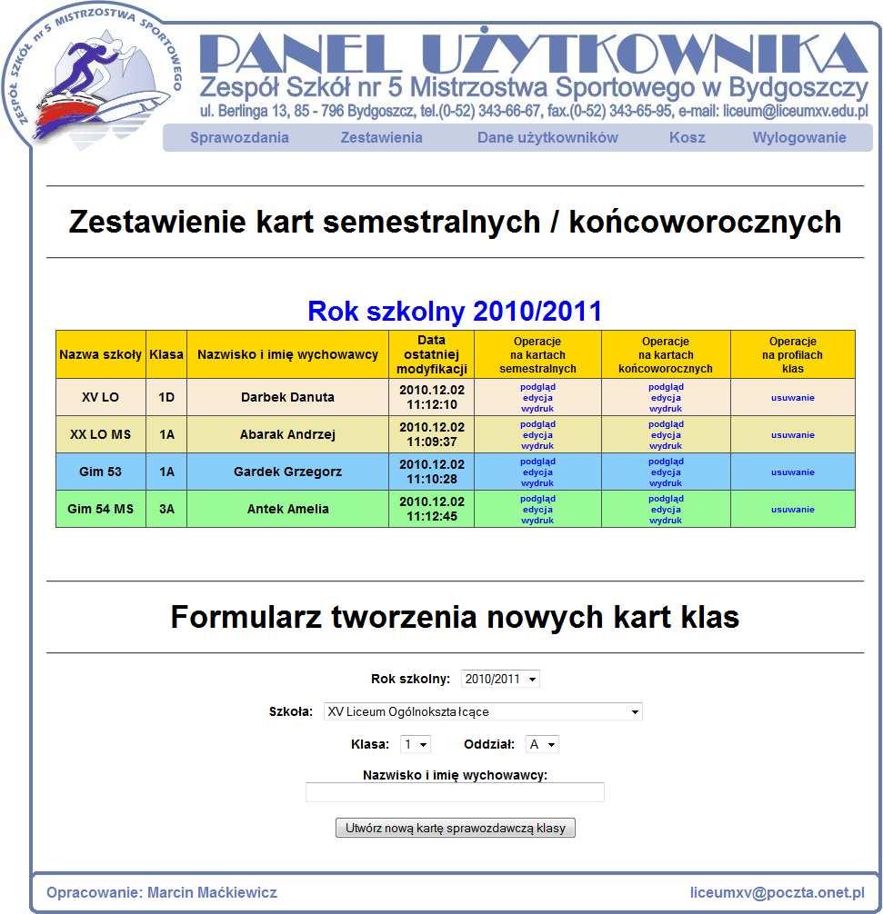 Zarządzanie sprawozdaniami Jedną z pierwszych czynności jakie musi wykonać administrator jest utworzenie profili klas danego roku szkolnego.