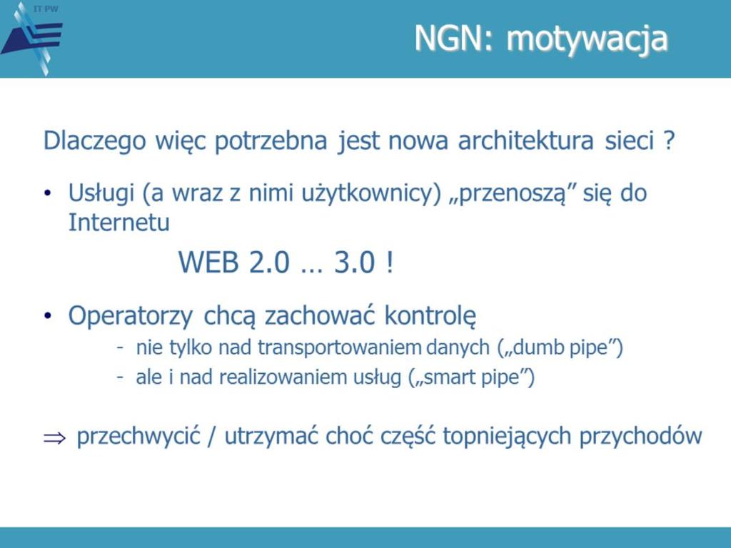 Wszystkie wymienione wcześniej czynniki złożyły się na wypracowanie koncepcji