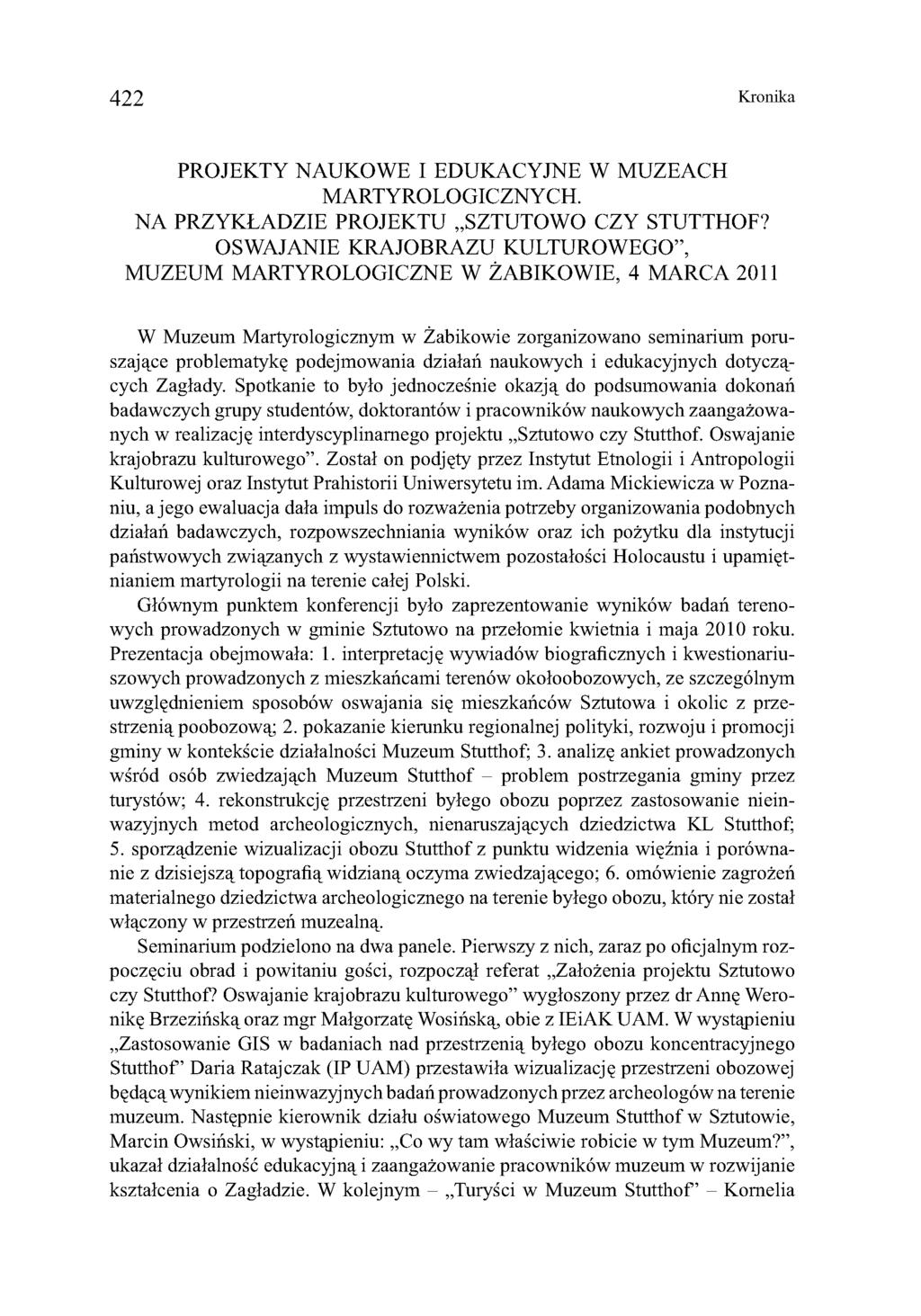 422 Kronika PROJEKTY NAUKOW E I EDUKACYJNE W M UZEACH M ARTYROLO GICZN YCH. NA PRZYKŁADZIE PROJEKTU SZTUTOW O CZY STUTTHOF?