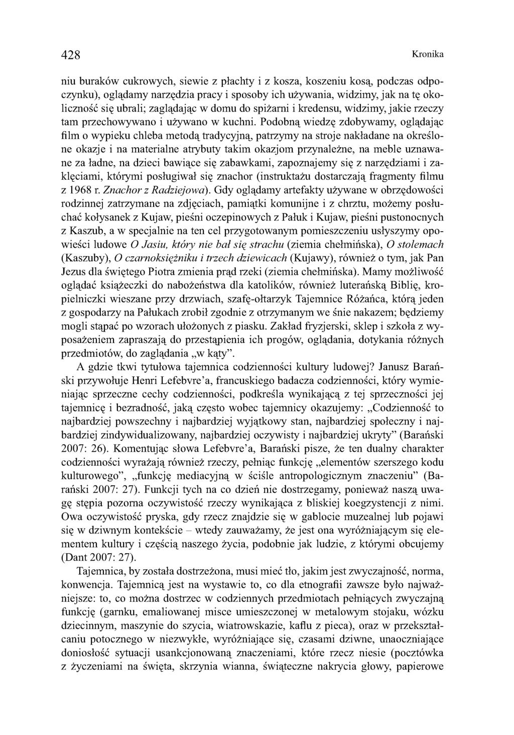 428 Kronika niu buraków cukrowych, siewie z płachty i z kosza, koszeniu kosą, podczas odpoczynku), oglądamy narzędzia pracy i sposoby ich używania, widzimy, jak na tę okoliczność się ubrali;