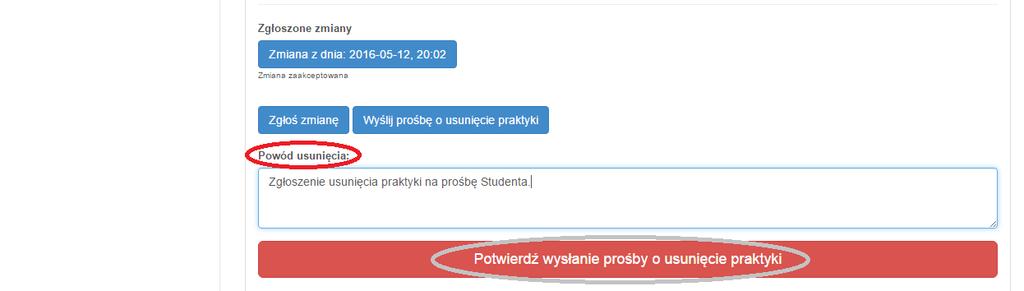 4. Następnie należy wpisać powód usunięcia praktyki z systemu i zatwierdzić wyborem Potwierdź wysłanie prośby o usunięcie praktyki : 4.