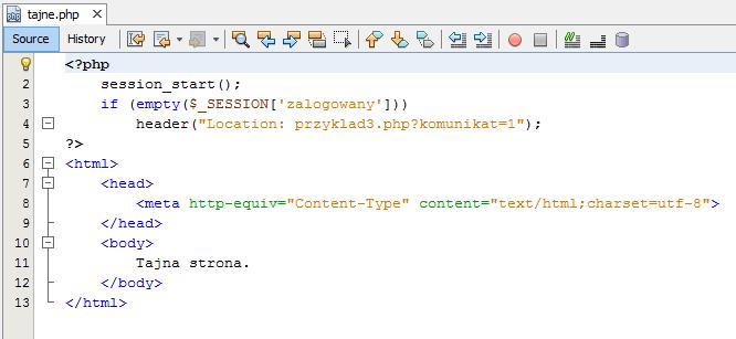 [tajne.php] <?php session_start(); if (empty($_session['zalogowany'])) header("location: przyklad3.php?komunikat=1");?