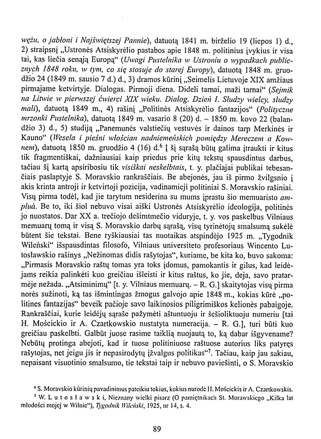 wężu, o jabłoni i Najświętszej Pannie), datuotą 1841 m. birželio 19 (liepos 1) d., 2) straipsnį Ustronės Atsiskyrėlio pastabos apie 1848 m.
