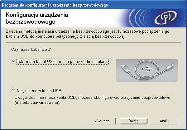 Dl użytkowników ezprzewoowego interfejsu sieiowego Konfigurj z pomoą płyty CD-ROM z progrmem instlyjnym i tymzsowe użyie przewou USB (tylko system Winows ) 11 Skonfiguruj ustwieni ezprzewoowe Wyierz