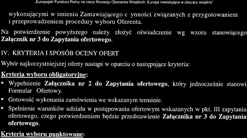 - *. 'i{en EUROPEJSKI FUNDUSZ ROLNY NA RZECZ ROZWOJU obszarow wejskrch,,europejski Fundusz Rolny na rzeczrozwoiu Obszar6w Wiejskich: Europa inwestujqca w obszary wiejskie" wykonujqcymi w imieniu