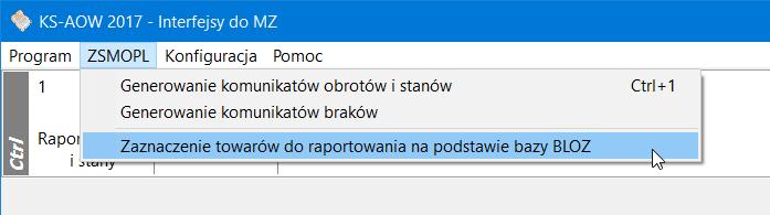 głównego okna APMANA modułu APW68 INTERFEJSY DO MZ ZSMOPL Odznaczenie towarów do raportowania na podstawie bazy BLOZ. Rys.