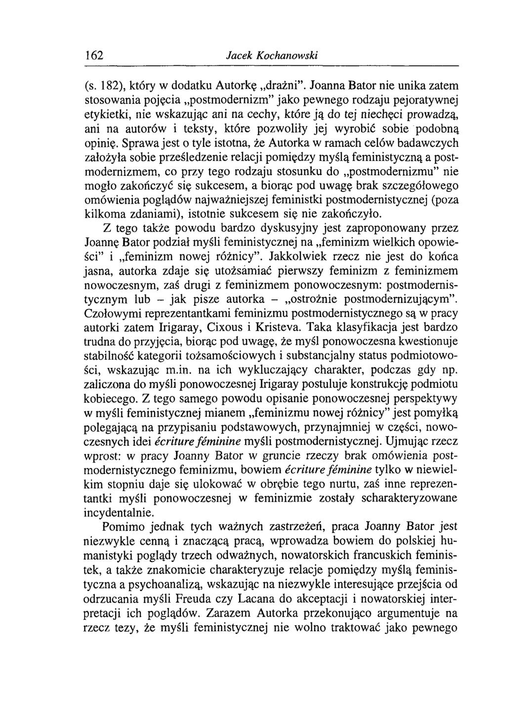 162 Jacek Kochanowski (s. 182), który w dodatku Autorkę drażni.