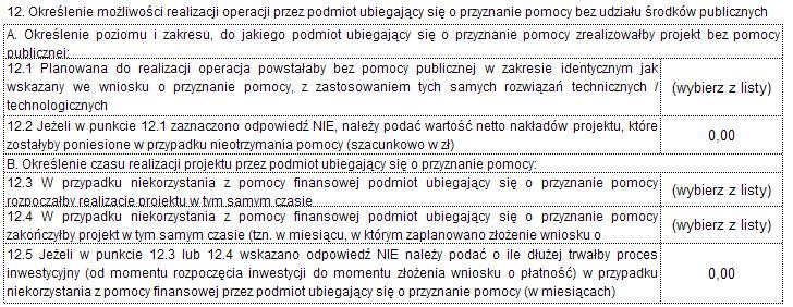 Należy wskazać czy realizacja operacji będzie możliwa bez udziału środków