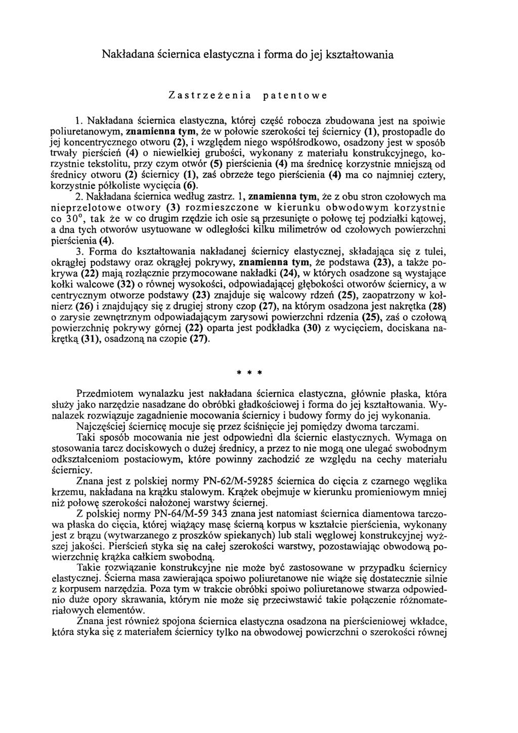 Nakładana ściernica elastyczna i forma do jej kształtowania Zastrzeżenia patentowe 1.