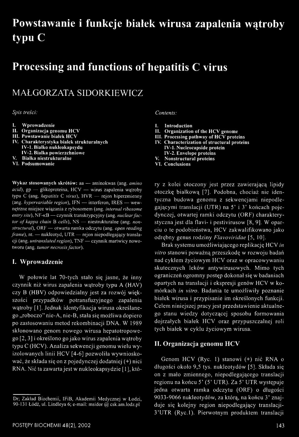 Introduction II. Organization of the HCV genome III. Processing pathway of HCV proteins IV. Characterization of structural proteins IV-1. Nucleocapside protein IV-2. Envelope proteins V.