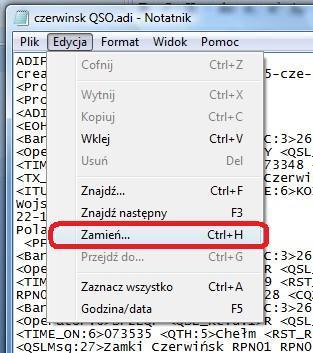 Następnie wskazujemy myszką menu EDYCJA na pasku menu, otwieramy je i wybieramy ZAMIEŃ. Można równie dobrze skorzystać ze skrótu klawiszowego Ctrl H bez używania myszki.