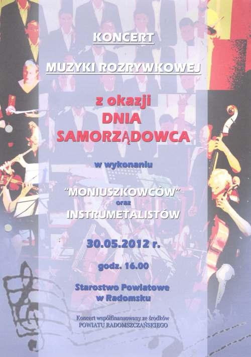 Koncert Muzyki Rozrywkowej Starostwo Powiatowe w Radomsku realizację w/w zadania zleciło Towarzystwu Śpiewaczemu im. Stanisława Moniuszki z siedzibą w Radomsku.