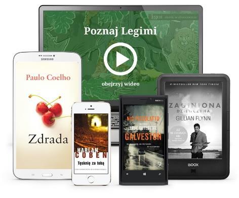 e-czytniki, smartfony) i wszystkich systemach operacyjnych (ios, Android, Windows).
