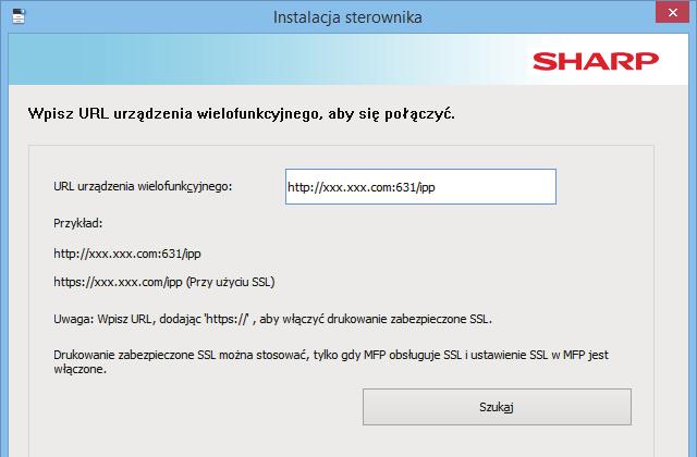 1 Po pojawieniu się pytania dotyczącego sposobu podłączenia drukarki, należy wybrać [Użyj portu IPP lub IPPS] i kliknąć przycisk [Dalej].