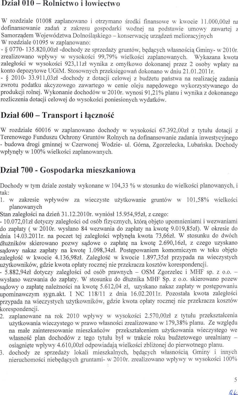 Dził 1 - Rolnictwo i łowiectwo W rozdzile 18 zplnowno i otrzymno środki finnsowe w kwocie 11.