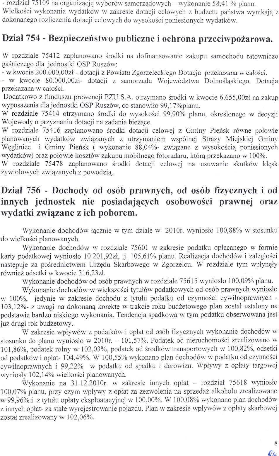 - rozdził 7519 n orgnizcję wyborów smorządowych - wykonnie 58,41 % plnu.