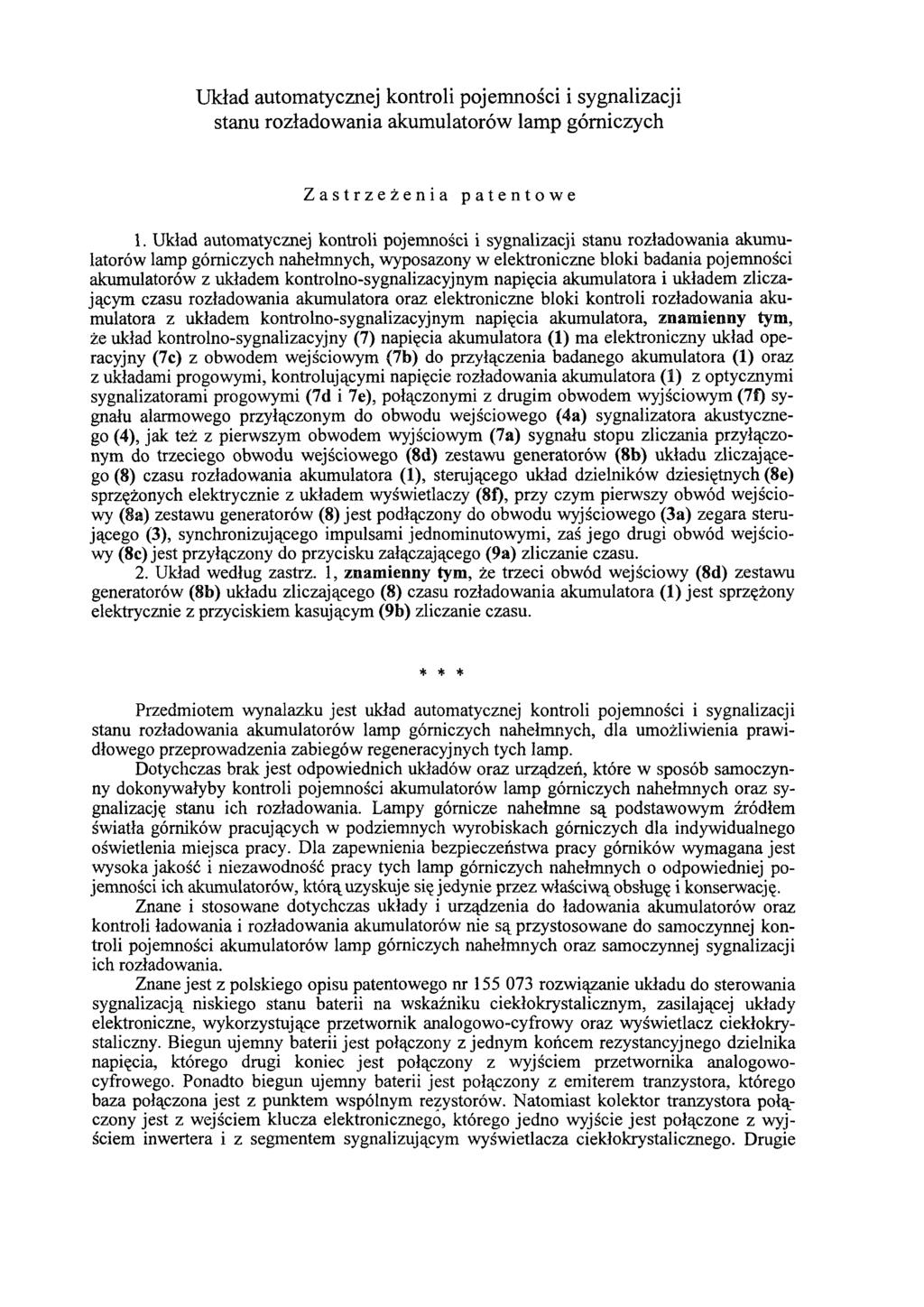 Układ automatycznej kontroli pojemności i sygnalizacji stanu rozładowania akumulatorów lamp górniczych Zastrzeżenia patentowe 1.