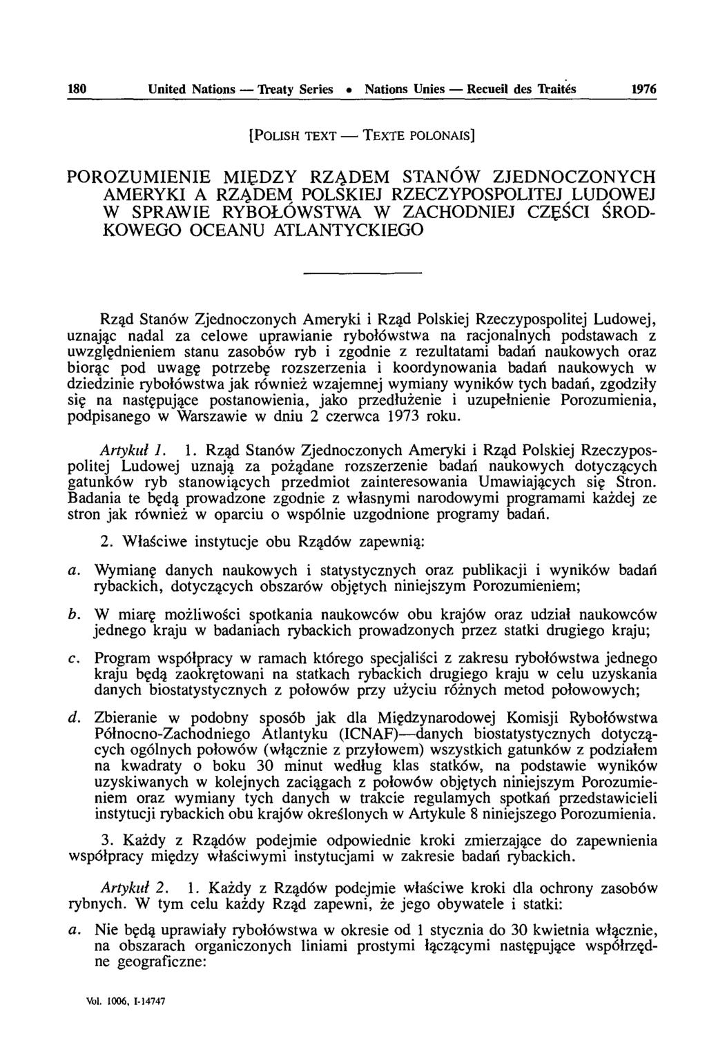 180 United Nations Treaty Series Nations Unies Recueil des TVaités 1976 [POLISH TEXT TEXTE POLONAIS] POROZUMIENIE MIEDZY RZADEM STANÔW ZJEDNOCZONYCH AMERYKI A RZADEM POLSKIEJ RZECZYPOSPOLITEJ LUDOWEJ