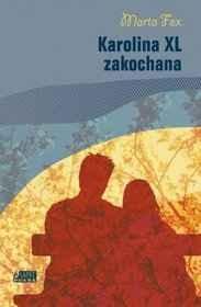 ,,Karolina XL zakochana'' Marta Fox - Nie kłamiesz i na pewno wrócisz? - zapytałam wystraszona.