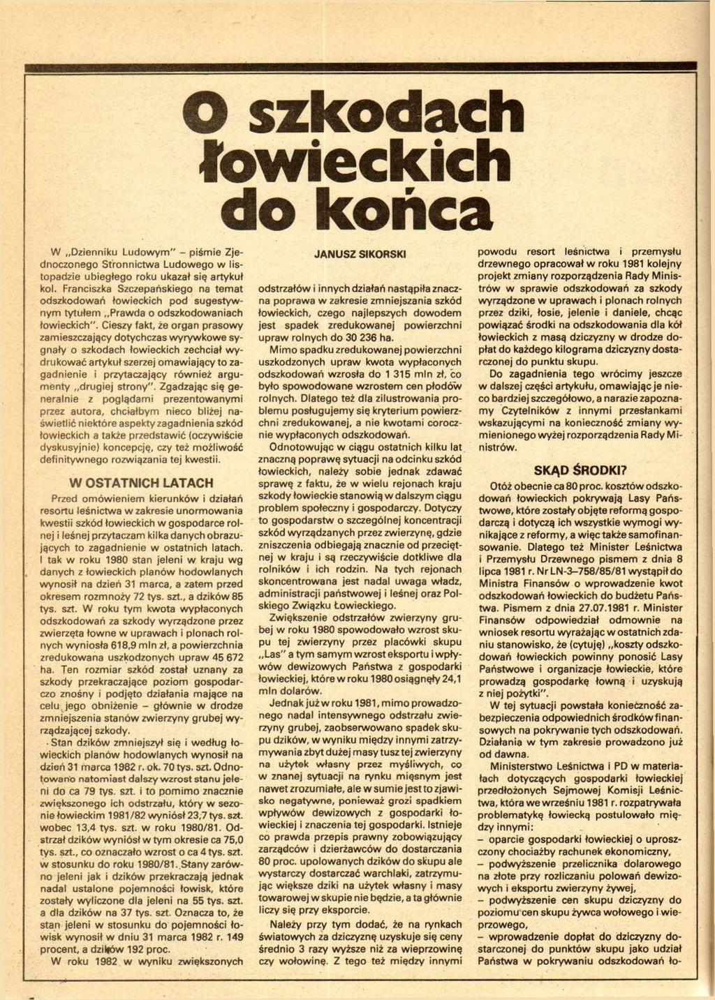 o szkodach łowieckich do końca w Dzienniku Ludowym" - piśmie Zjednoczonego Stronnictwa Ludowego w listopadzie ubiegłego roku ukazał się artykuł kol.