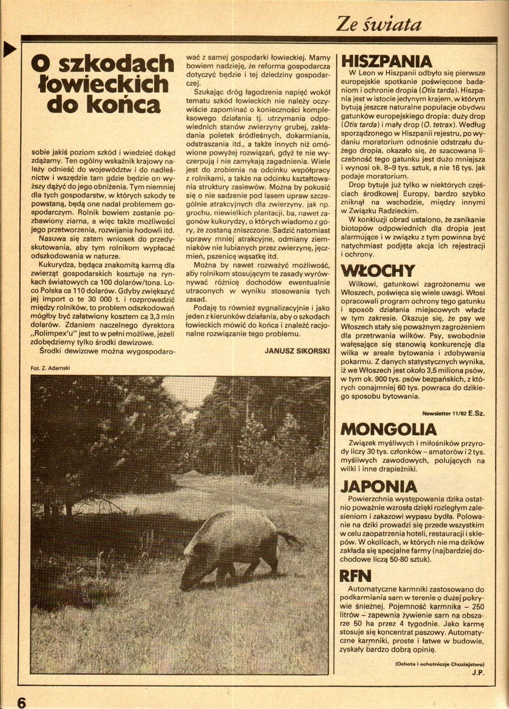 6 O szkodach łowieckich do końca sobie jakiś poziom szkód i wiedzieć dokąd zdążamy.